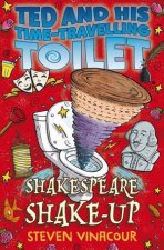 Ted And His TimeTravelling Toilet Shakespeare ShakeUp