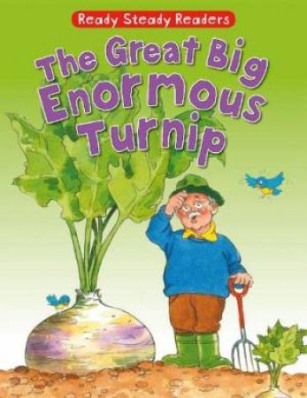 Ready Steady Readers: Great Big Enormous Turnip by Jackie Andrews 