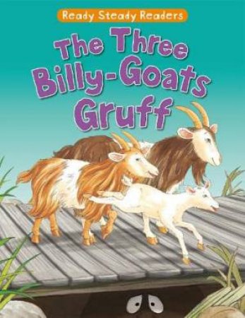 Ready Steady Readers: Three Billy Goats Gruff by Jackie Andrews 