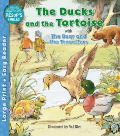 Aesop's Fables: Ducks and the Tortoise & The Bear and the Travellers by SOPHIE GILES