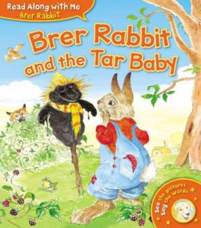 Brer Rabbit and the Tar Baby by JOEL CHANDLER HARRIS