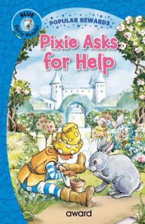 Pixie Asks for Help by SOPHIE GILES