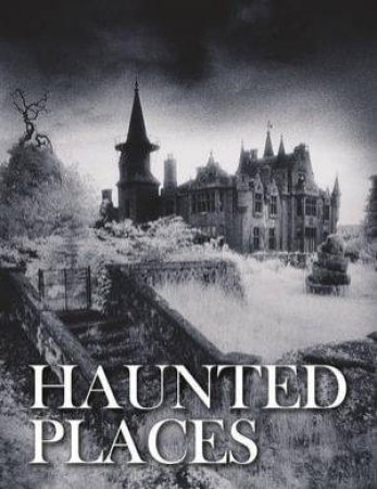 Haunted Places by Unknown