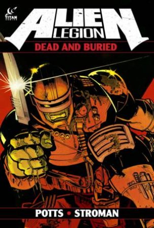 Alien Legion: Dead and Buried by Carl Potts & Larry  Stroman