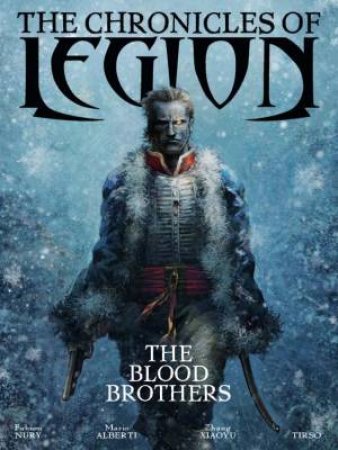 The Blood Brothers by Fabien Nury & Mario Alberti