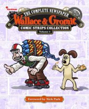 Wallace  Gromit The Complete Newspaper Strips Collection