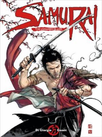 Samurai: The Unnamed Island by Jean-Francois Di Giorgio & Frederic Genet