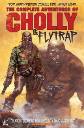 The Adventures of Cholly & Flytrap by Arthur Suydam