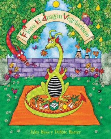 Floro, El Dragon Vegetariano  (Spanish) by Jules Bass