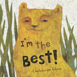 I'm The Best by Constanze Von Kitzing