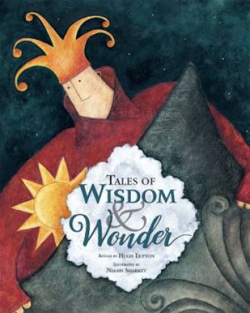 Tales Of Wisdom And Wonder by Hugh Lupton & Niamh Sharkey