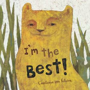 I'm The Best by Constanze Von Kitzing