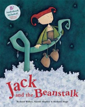 Jack And The Beanstalk by Richard Walker & Niamh Sharkey