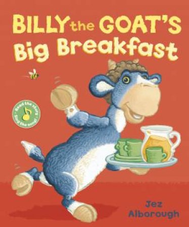 Billy the Goats Big Breakfast by Jez Alborough