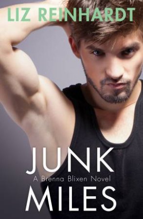 Junk Miles by Liz Reinhardt