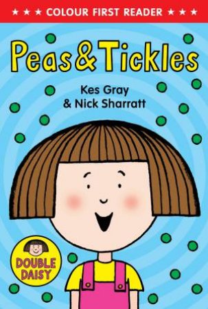 Daisy Colour Reader: Peas and Tickles by Kes Gray