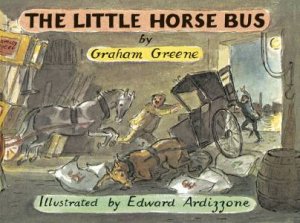 The Little Horse Bus by Graham Greene