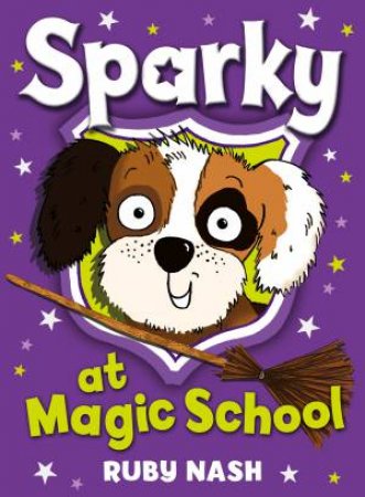 Sparky at Magic School by Ruby Nash