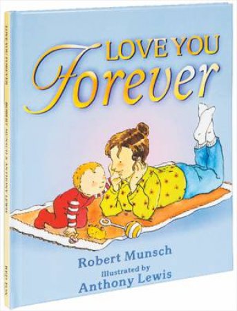 love you forever by munsch robert