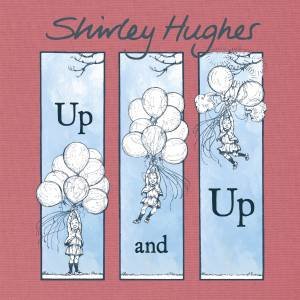 Up And Up by Shirley Hughes