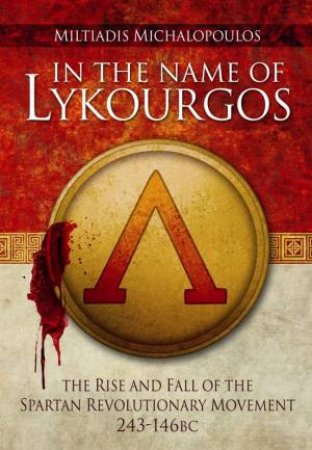 In the Name of Lykourgos by MICHALOPOULOS MILTIADIS