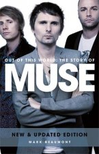 Out of This World The Story of Muse