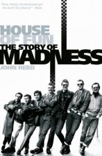 House of Fun The Story of Madness