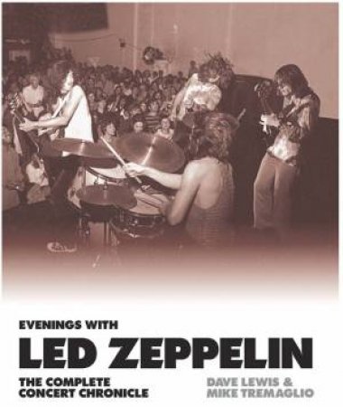 Evenings With Led Zeppelin by Dave & Tremaglio, Mieke Lewis