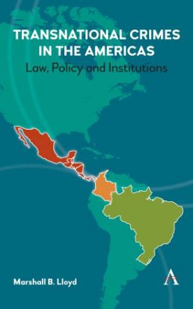 Transnational Crimes in the Americas by Marshall B. Lloyd