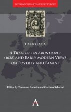 Treatise On Abundance 1638 And Early Modern Views Of Poverty And Famine