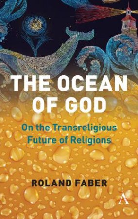 The Ocean Of God by Roland Faber