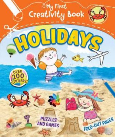 My First Creativity Book: Holiday by Fiona Munro