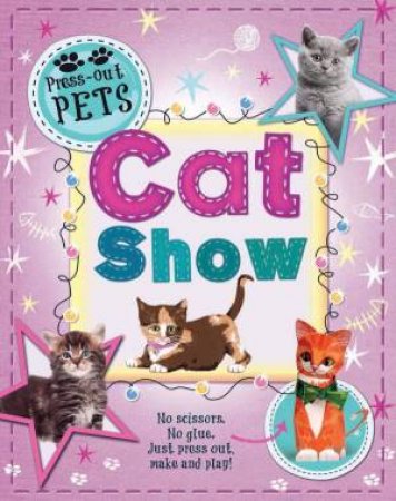 Press-out Pets: Cat Show by Deborah Kespert