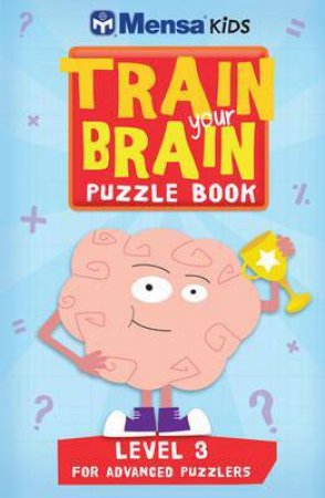 Mensa Train Your Brain: Genius by Various 