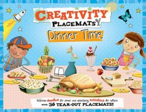 Creativity Placemats Dinner Time by Emily Stead