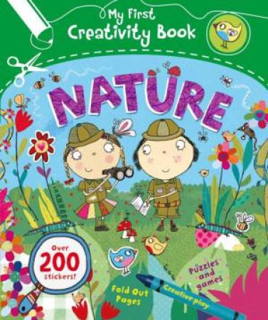 My First Creativity Book: Nature by Anna Brett