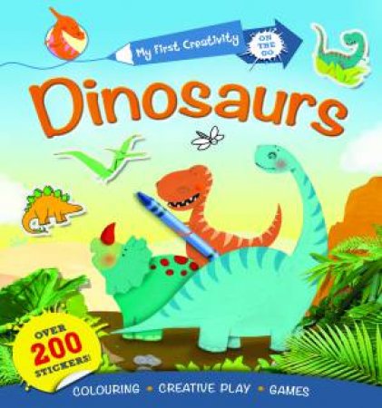 My First Creativity Book: Dinosaurs by Penny Worms