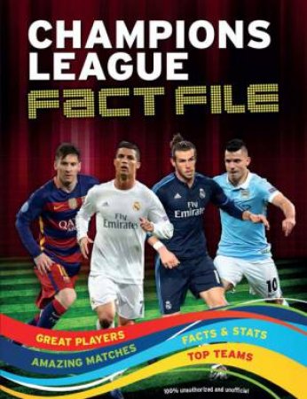 Champions League Fact File by Clive Gifford