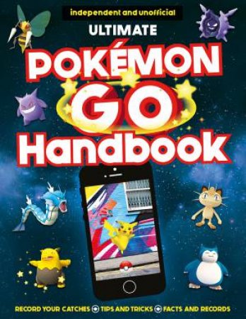 Ultimate Pokmon Go Handbook by Pokmon