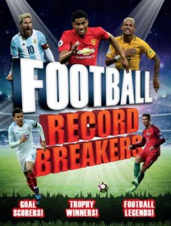 Football Record Breakers by Clive Gifford