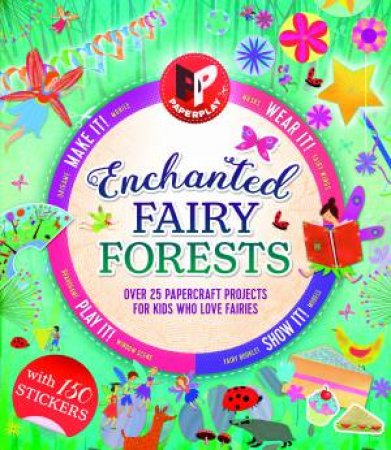 Paperplay: Enchanted Fairy Forests by Gemma Barder