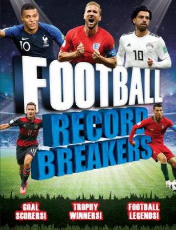 Football Record Breakers by Clive Gifford