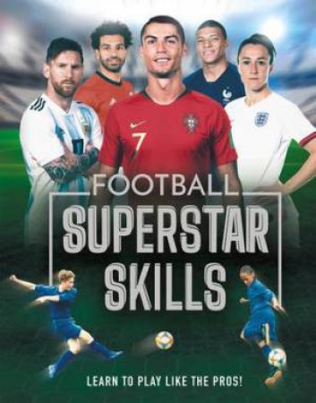 Football Superstar Skills by Aidan Radnedge