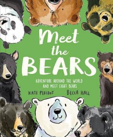 Meet the Bears by Kate Peridot & Becca Hall