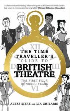 The Time Travellers Guide to British Theatre