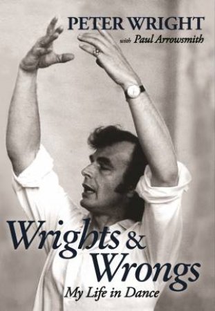 Wrights and Wrongs by Peter Wright & Paul Arrowsmith