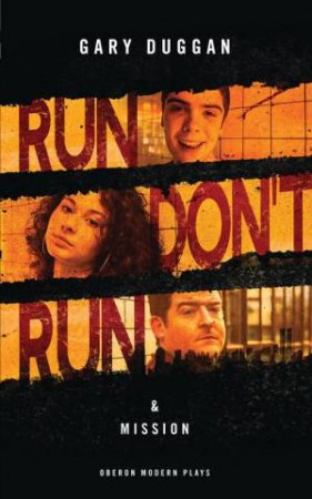 Run / Don't Run & Mission by Gary Duggan