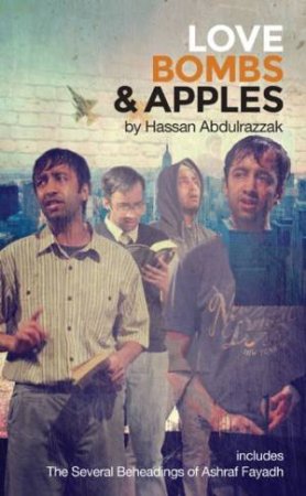 Love, Bombs and Apples by Hassan Abdulrazzak