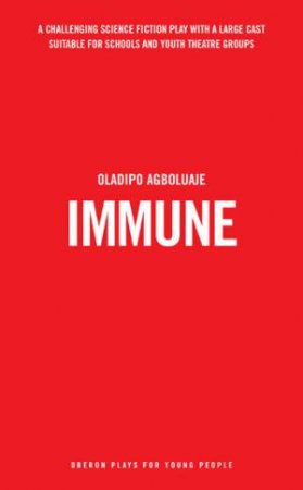 Immune by Oladipo Agboluaje