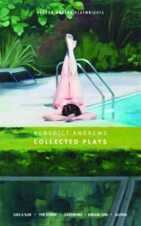 Benedict Andrews by Benedict Andrews & Marius von Mayenburg